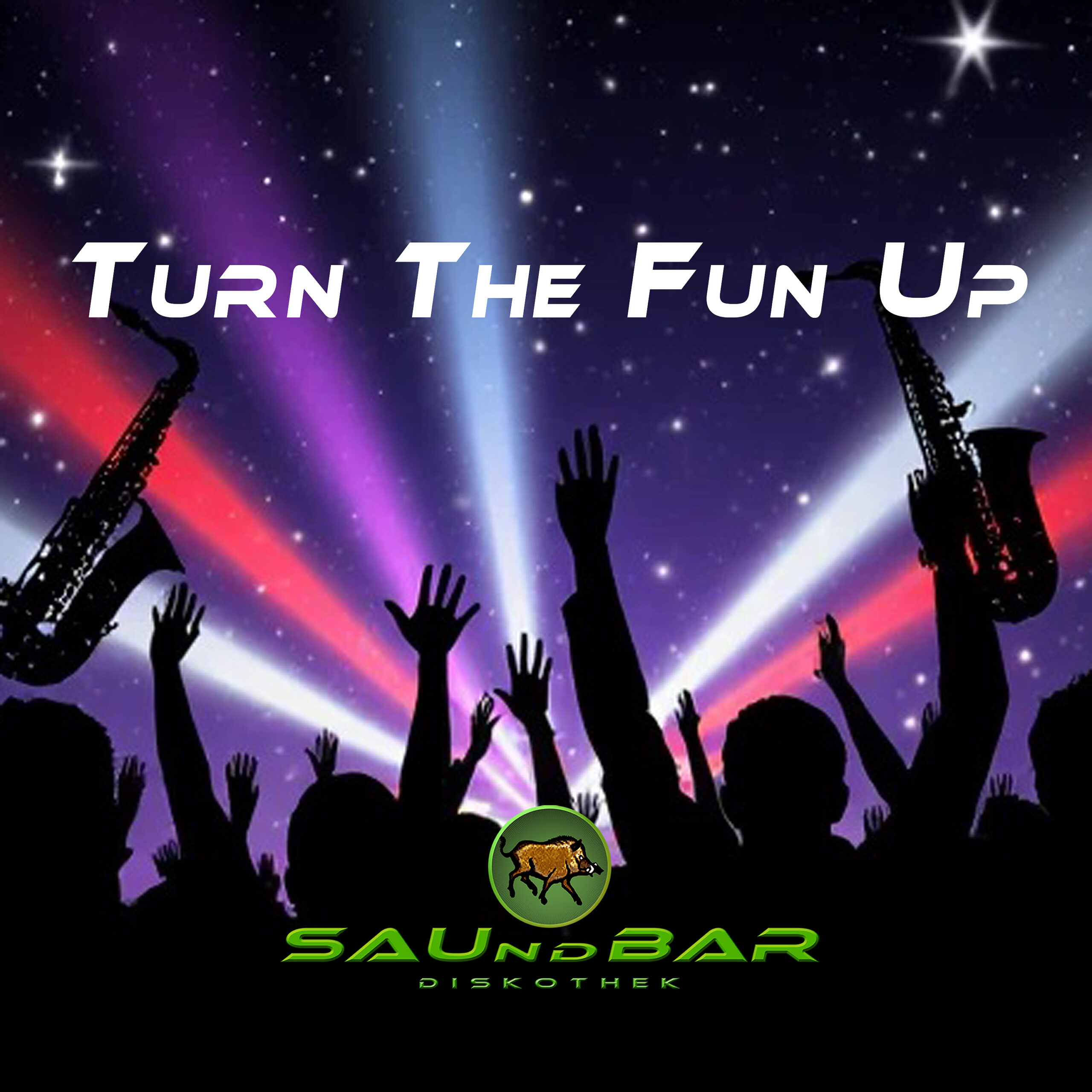 Cover DJ SAUndBAR Turn The Fun Up